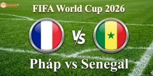 Pháp vs Senegal